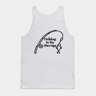 Fishing Is My Therapy Tank Top